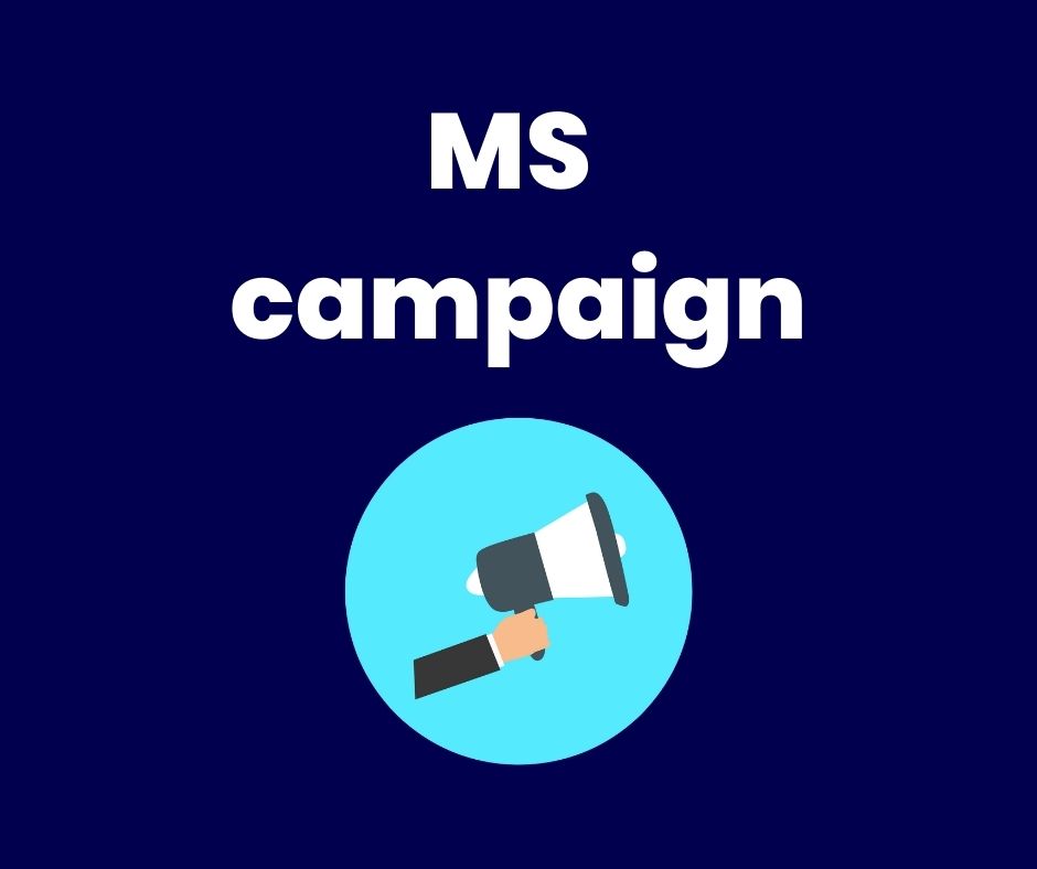MS campaign